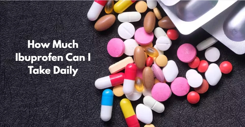 How Much Ibuprofen Can I Take Daily