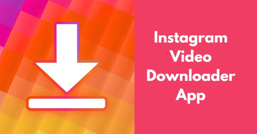 Instagram Video Downloader App